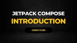 Android Jetpack Compose Tutorial | Introduction | CheezyCode Hindi
