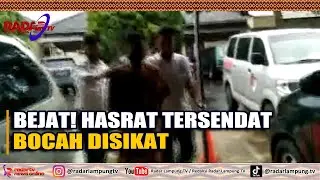 Bejat! Hasrat Tersendat Bocah Disikat