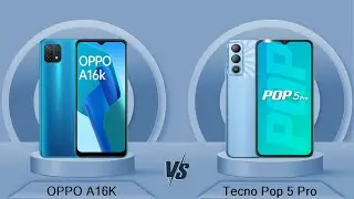 OPPO A16K Vs Tecno Pop 5 Pro - Full Comparison [Full Specifications]