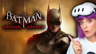 You NEED to Get Excited About this VR Game - (Batman: Arkham Shadow)