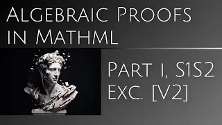 Algebraic Proofs in MathML | Associativity, Commutativity, Distribution of Minus