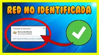 ✅ SOLUCIÓN Red No Identificada Sin Acceso a Internet por Ethernet y WIFI en Windows 10/8/7