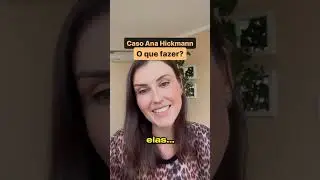 CASO ANA HICKMANN!!✋