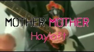 Mother mother: Hayloft [BASS COVER]