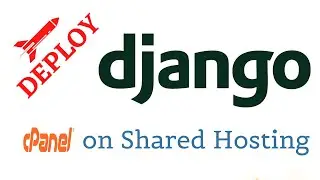 HOW TO RUN | DEPLOY DJANGO 4.0 ON CPANEL SHARED HOSTING