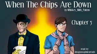 When The Chips Are Down Chapter 5/57 (Sanders Sides Podfic)