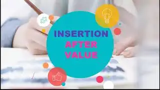 7. Insertion of a node after a value in  Single Linked List | Single Linked List