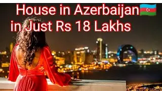 Home Property in Azerbaijan Baku 🇦🇿 in just Rs18 Lakhs #azerbaijan #baku #bakuazerbaijan