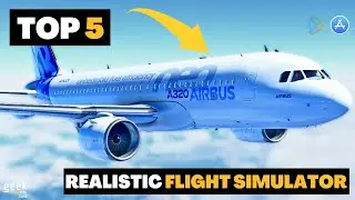 TOP 5 HIGH GRAPHICS FLIGHT SIMULATOR GAMES FOR ANDROID & IOS 2023 | REALISTIC FLIGHT SIMULATOR