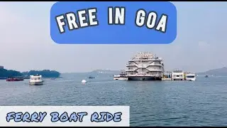 Goa Ferry Boat | Free Ferry Ride | North Goa to Panjim