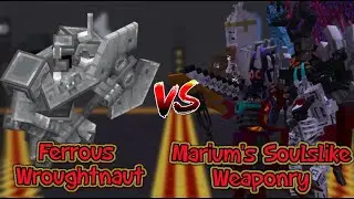Ferrous Wroughtnaut vs Marium's Soulslike Weaponry | Minecraft Mob Battle