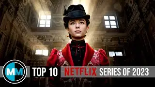 Top 10 Best Netflix Series to Watch Now! 2023