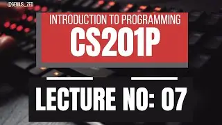 Cs201p Lecture 7  | cs201p short lecture 