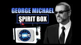 George Michael Spirit Box Session| 