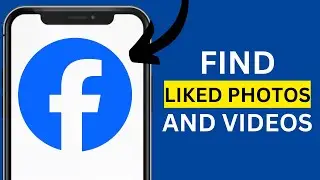 How To Find Liked Videos, Photos, Post On Facebook