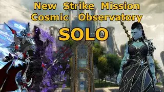 Guild Wars 2: Solo Cosmic Observatory Strike Mission (Blind Run)