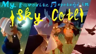 My favorite 🎧Spots🎶 in ⚠️Sky Cotl⚠️