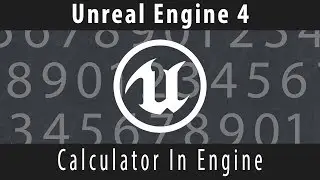 [Unreal Engine] - Calculator In Engine