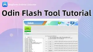 Odin Flash Tool Tutorial: Remove Screen Lock But Can't Bypass FRP? (2026 Guide)