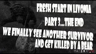 First Game in Livonia- The End- Dayz PS4