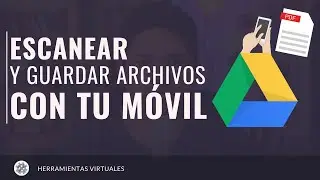 ESCANEAR DOCUMENTOS con tu dispositivo móvil y Drive (2024)
