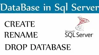 Sql Server Database -Create Rename and Drop or Delete - Part2