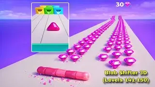Blob Shifter 3D - All Levels Gameplay Pop Pi (Levels 141-150)