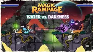 Water vs dark MAGIC RAMPAGE pvp 