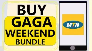 HOW TO BUY A GAGA WEEKEND BUNDLE ON MTN