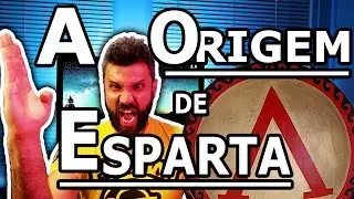 🔥Como os Espartanos Tornaram-se os MELHORES GUERREIROS DO MUNDO?ORIGEM DE ESPARTA e dos ESPARTANOS