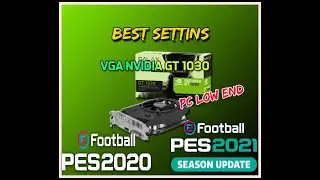 BEST SETTINS VGA NVIDIA GT 1030 FOR PC LOW END | PES 2020-2021