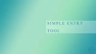 02 Simple Entry Tool