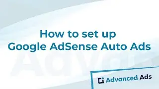 How to add AdSense Auto Ads to WordPress without coding | Advanced Ads Tutorial