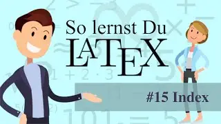 LaTeX - #15 Stichwortverzeichnis / Index