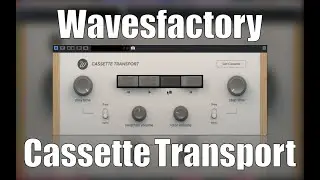 WAVESFACTORY CASSETTE TRANSPORT [Recreates the sound of a cassette player's transport] | Estudior...