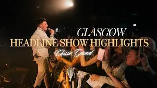 Headline Show Highlights | Live at Classic Grand Glasgow - Kevin McGuire