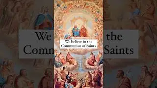 The Communion of Saints 🙏🏻 #catholic #shorts