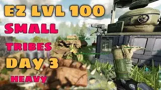 Ark Ascended Small Tribes Day 3 Easy lvl 100 Heavies Up