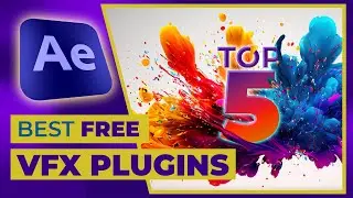 TOP 5 FREE VFX Plugins for After Effects | AK Visuals