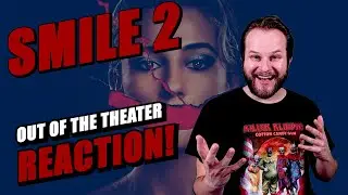 SMILE 2 Out of the Theater Reaction