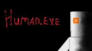 Human.EXE (Пародия Sonic.EXE)