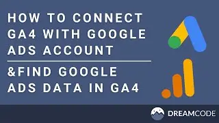 How To Connect GA4 With Google Ads Account & Find Google Ads Data In GA4