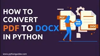 Convert PDF to DOCX in Python | pdf2docx | PDF to Word File| Python pdf2docx Tutorial | PDF to DOCX