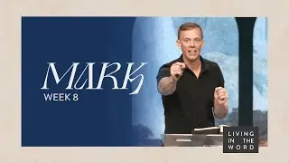 Book of Mark: Week 8