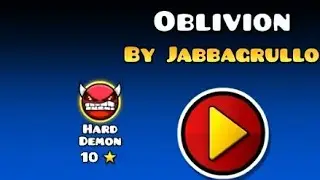 Oblivion by Jabbagrullo 84% (mobile) | Geometry Dash#7