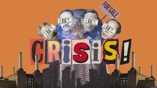 CRISIS! - The End of The World or The End of Capitalism