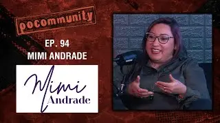 TFN Presents: PoCommunity Ep. 94 - Mimi Andrade