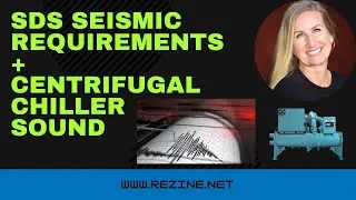Seismic requirements and chiller sound comparison