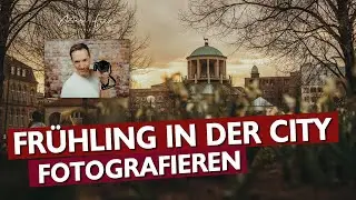 Frühling in der City fotografieren | Stuttgart Challenge