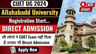 Allahabadh University Direct Admission without CUET | Apply Now | au admission 2024 registration